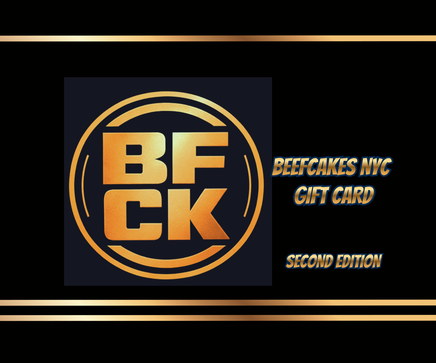 BEEFCAKES NYC GIFT CARD - BFCK -SECOND EDITION