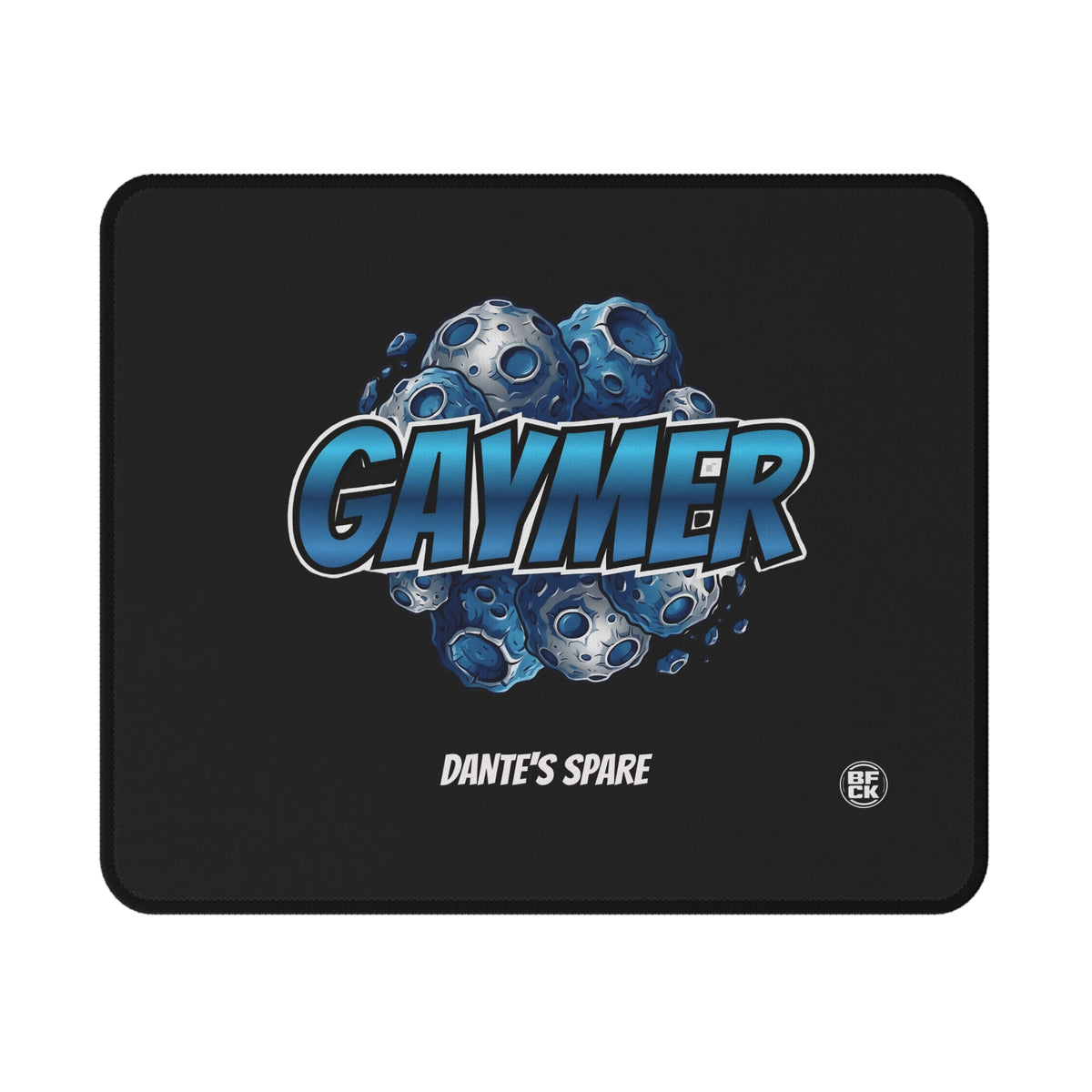 EMERGENCY BACKUP GAYMER MOUSE PAD (NO SLIP GAMING PAD)- FOR CHAOTIC GAYME-PLAY
