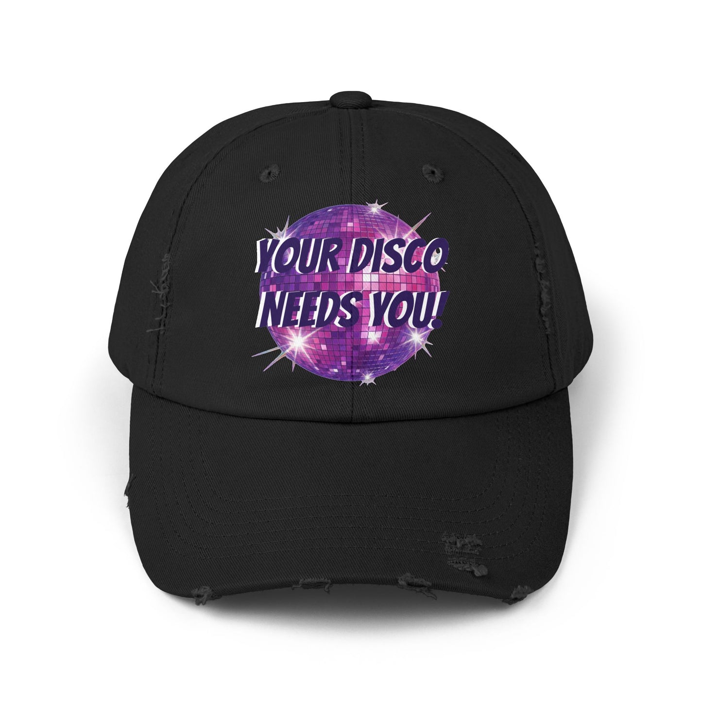 🪩 YOUR DISCO NEEDS YOU — DISTRESSESED DAD HAT