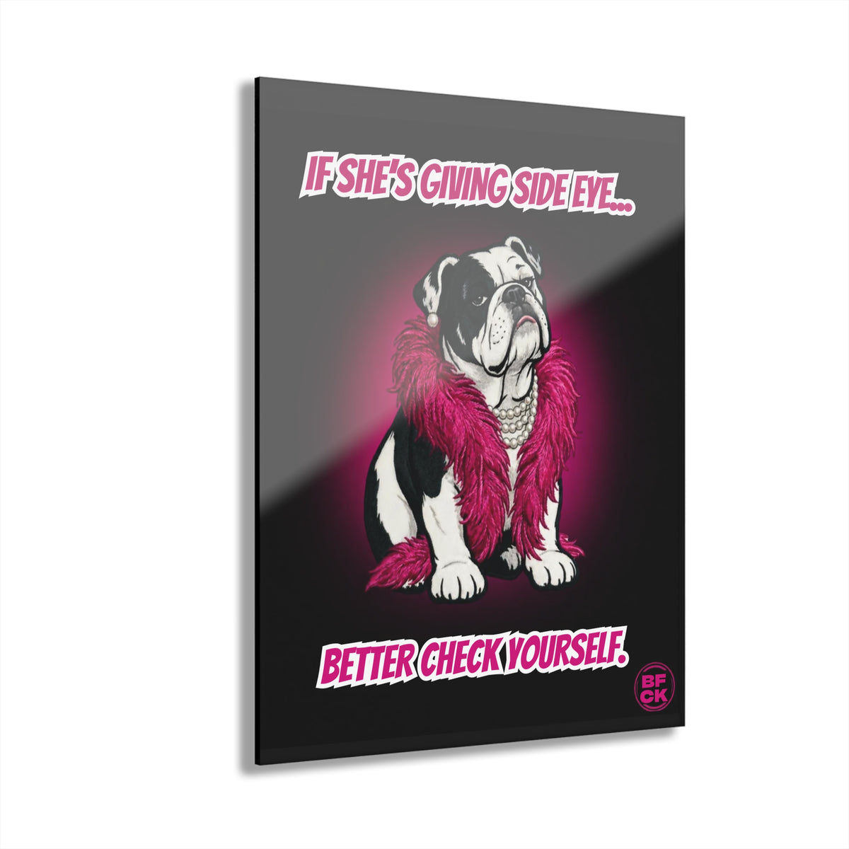 GIGI: THE SIDE‑EYE STANDARD – ACRYLIC WALL PRINT (FRENCH CLEAT HANGING)