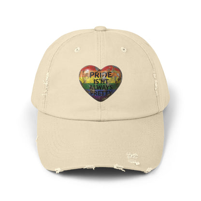 🌈PRIDE COLLECTION-"PRIDE IS'NT ALWAYS PRETTY" - DISTRESSED HAT