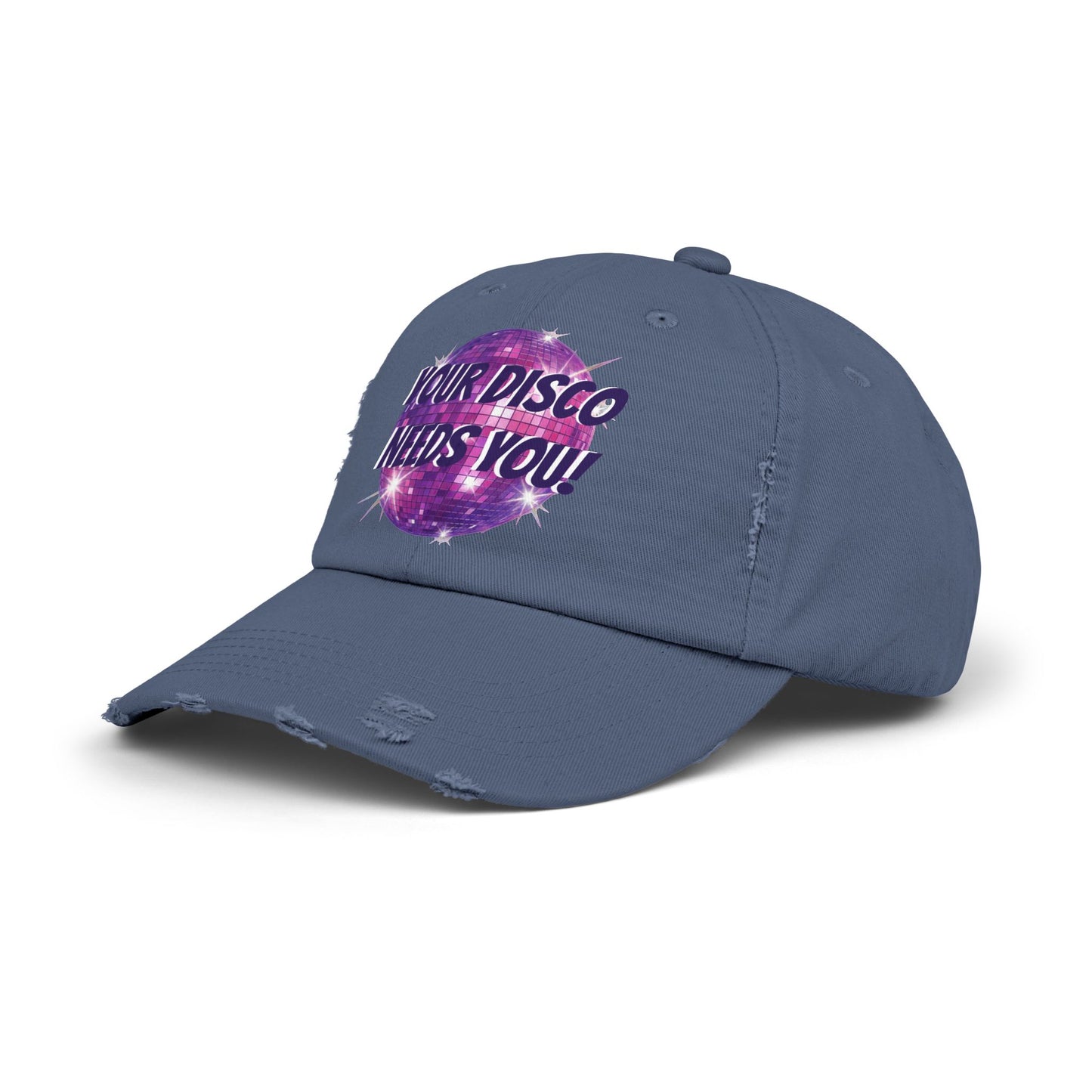 🪩 YOUR DISCO NEEDS YOU — DISTRESSESED DAD HAT