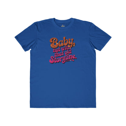 "RETIRE THAT OLD STORYLINE!" TEE