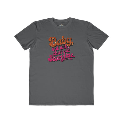 "RETIRE THAT OLD STORYLINE!" TEE