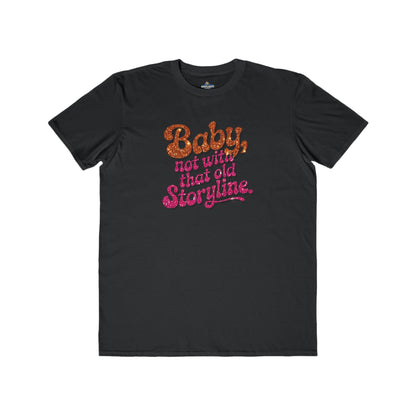 "RETIRE THAT OLD STORYLINE!" TEE