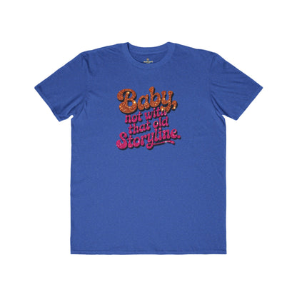 "RETIRE THAT OLD STORYLINE!" TEE