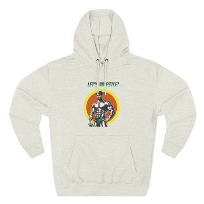 LET’S WRESTLE! - PREMIUM FLEECE HOODIE - BFCK Style