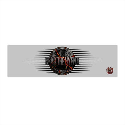 THE OBSCURO COLLECTION: MAYHEM MANIFESTED- FEAR THE HYENA BUMPER STICKER