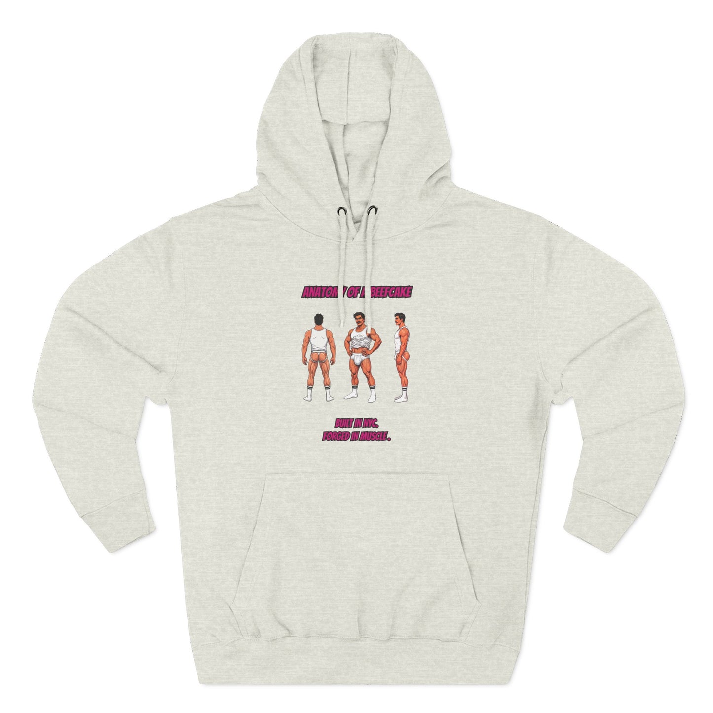 ANATOMY OF A BEEFCAKE HOODIE - BUILT IN NYC, FORGED IN MUSCLE