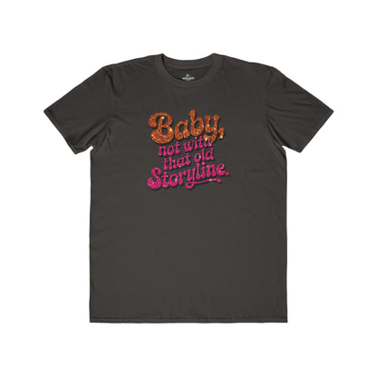 "RETIRE THAT OLD STORYLINE!" TEE