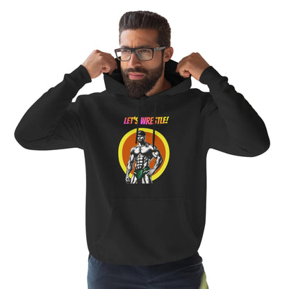 LET’S WRESTLE! - PREMIUM FLEECE HOODIE - BFCK Style