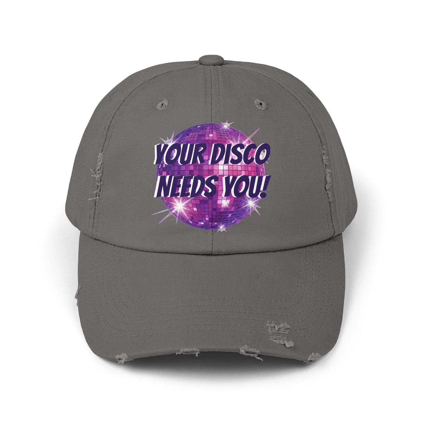 🪩 YOUR DISCO NEEDS YOU — DISTRESSESED DAD HAT