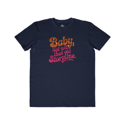 "RETIRE THAT OLD STORYLINE!" TEE
