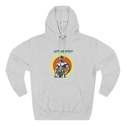 LET’S WRESTLE! - PREMIUM FLEECE HOODIE - BFCK Style