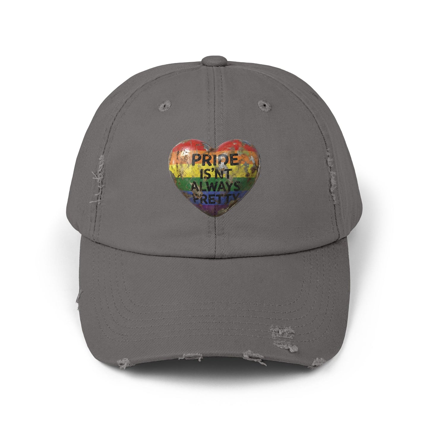 🌈PRIDE COLLECTION-"PRIDE IS'NT ALWAYS PRETTY" - DISTRESSED HAT