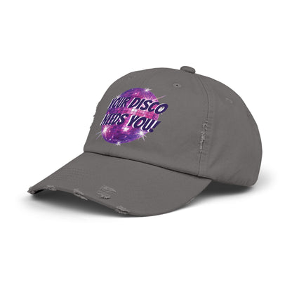 🪩 YOUR DISCO NEEDS YOU — DISTRESSESED DAD HAT